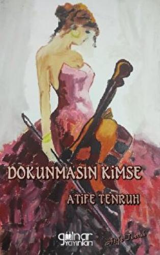 Dokunmasın Kimse Atife Tenruh