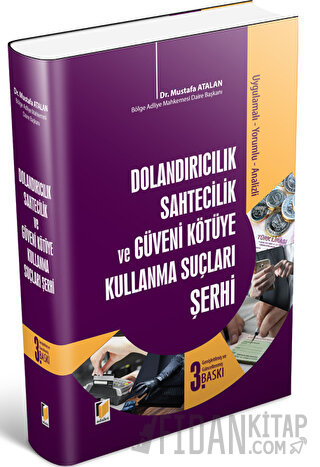 Dolandırıcılık Sahtecilik ve Güveni Kötüye Kullanma Suçları Şerhi (Cil