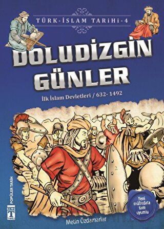 Doludizgin Günler / Türk - İslam Tarihi 4 Metin Özdamarlar