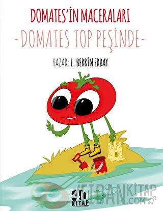 Domates’in Maceraları: Domates Top Peşinde L. Berrin Erbay