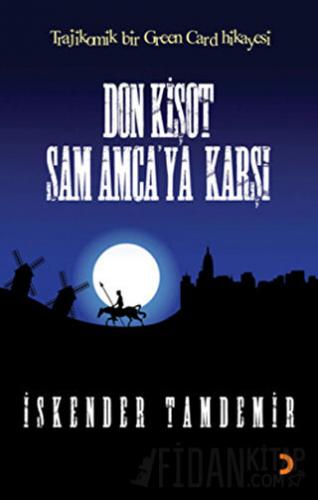 Don Kişot Sam Amca’ya Karşı İskender Tamdemir