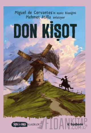 Don Kişot (Sen De Oku Klasikler) Miguel De Cervantes