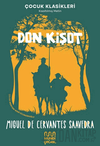 Don Kişot Miguel de Cervantes Saavedra