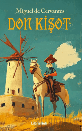 Don Kişot Miguel De Cervantes