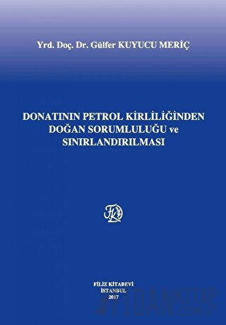 Donatanın Petrol Kirliliğinden Doğan Sorumluluğu ve Sınırlandırılması 