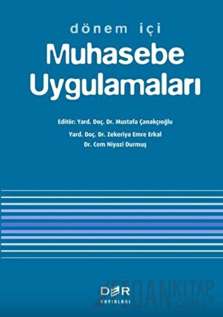 Dönem İçi Muhasebe Uygulamaları Mustafa Çanakçıoğlu