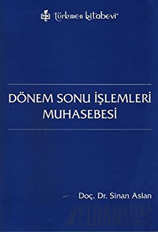 Dönem Sonu İşlemleri Muhasebesi Sinan Aslan