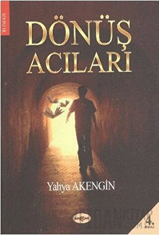 Dönüş Acıları Yahya Akengin