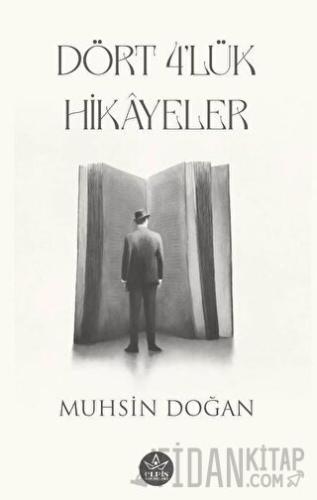 Dört 4 'lük Hikâyeler Muhsin Doğan