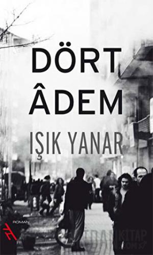 Dört Adem Işık Yanar