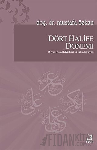 Dört Halife Dönemi Mustafa Özkan