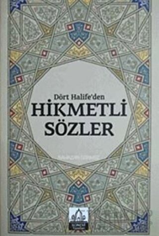 Dört Halifeden Hikmetli Sözler Ramazan Sönmez