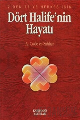 Dört Halife'nin Hayatı Abdülhamid Cude Es-Sahhar