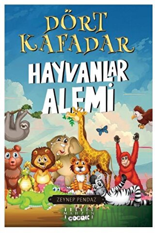 Dört Kafadar - Hayvanlar Alemi Zeynep Pendaz