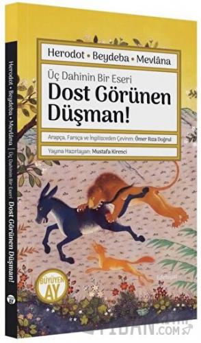 Dost Görünen Düşman! Üç Dahinin Bir Eseri Kolektif