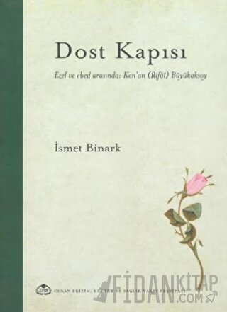 Dost Kapısı (Ciltli) İsmet Binark