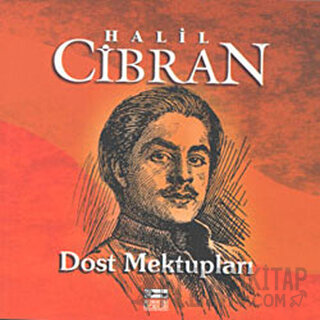 Dost Mektupları Halil Cibran