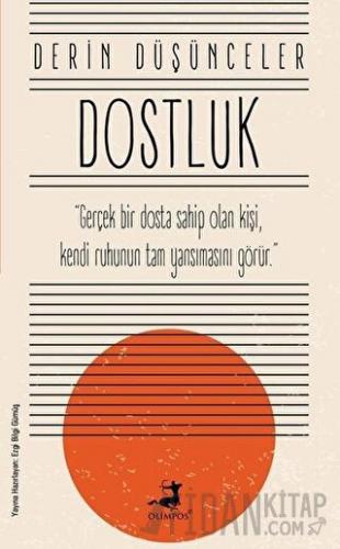 Dostluk - Derin Düşünceler Ezgi Bilgi Gümüş