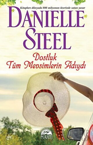 Dostluk Tüm Mevsimlerin Adıydı Danielle Steel