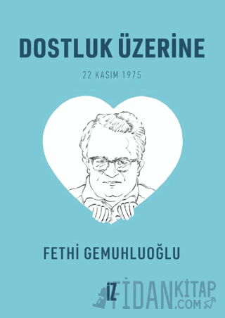 Dostluk Üzerine (Cep Boy) - 20’li Fethi Gemuhluoğlu