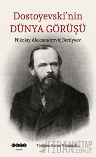 Dostoyevski’nin Dünya Görüşü Nikolay Aleksandroviç Berdyaev