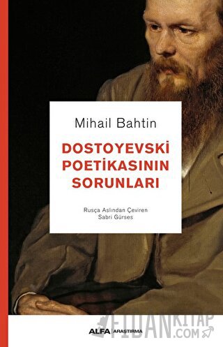 Dostoyevski Poetikasının Sorunları Mihail Bahtin