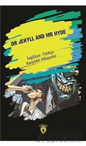 Dr. Jekyll And Mr Hyde (İngilizce - Türkçe Karşılıklı Hikayeler) Kolek