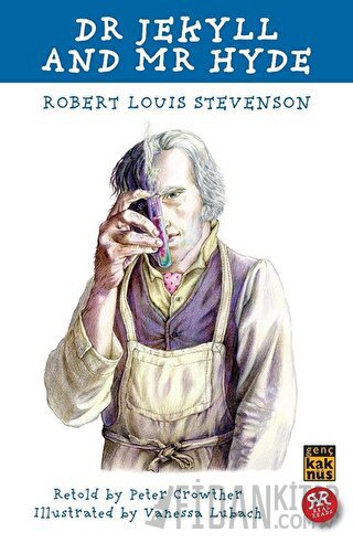 Dr. Jekyll and Mr. Hyde Robert Louis Stevenson