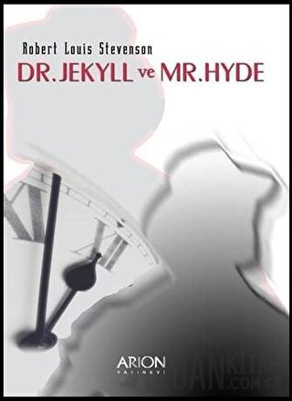 Dr. Jekyll ve Mr. Hyde Robert Louis Stevenson