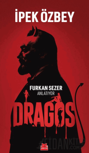 Dragos - Furkan Sezer Anlatıyor İpek Özbey