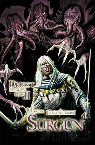 Drizzt Efsanesi 2. Kitap : Sürgün R. A Salvatore