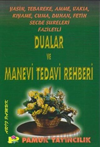 Dualar ve Manevi Tedavi Rehberi (Yasin-002) Arif Pamuk