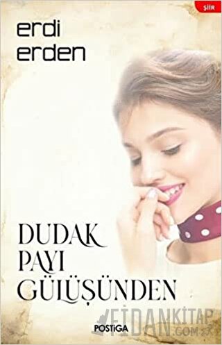 Dudak Payı Gülüşünden Erdi Erden