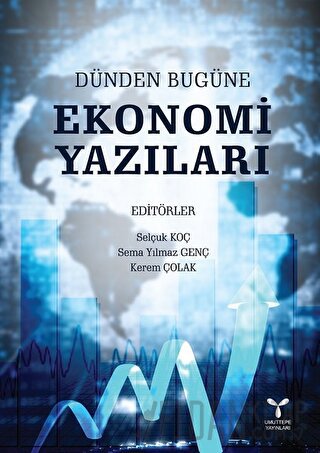 Dünden Bugüne Ekonomi Yazıları Kerem Çolak