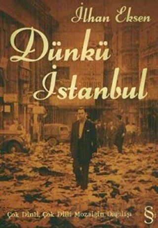 Dünkü İstanbul İlhan Eksen