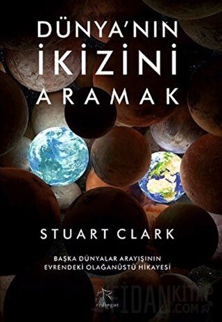 Dünya’nın İkizini Aramak Stuart Clark