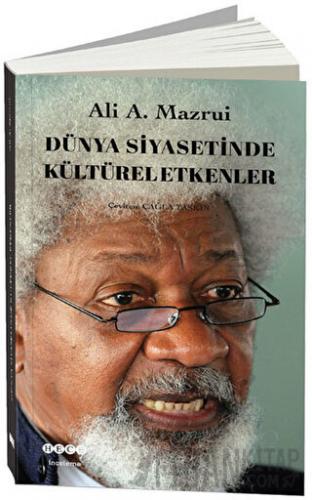 Dünya Siyasetinde Kültürel Etkenler Ali A. Mazrui