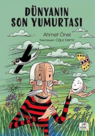 Dünyanın Son Yumurtası Ahmet Önel