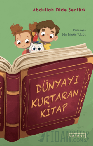 Dünyayı Kurtaran Kitap Abdullah Dide Şentürk