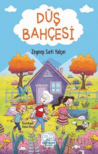 Düş Bahçesi Zeynep Sati Yalçın