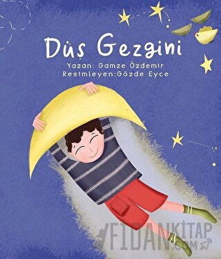 Düş Gezgini Gamze Özdemir