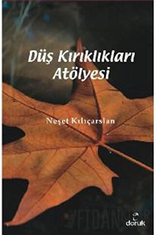 Düş Kırıklıkları Atölyesi Neşet Kılıçarslan