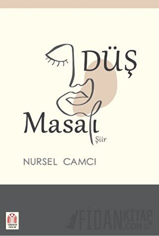 Düş Masalı Nursel Camcı