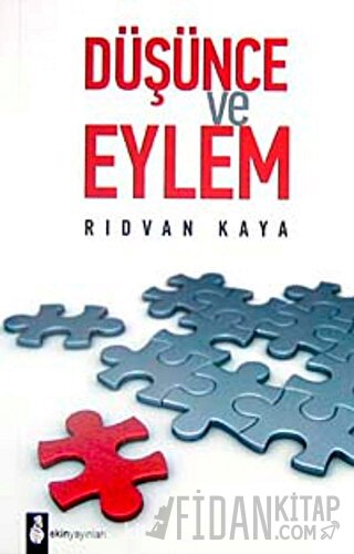 Düşünce ve Eylem Rıdvan Kaya