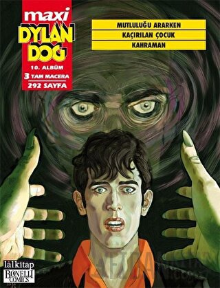 Dylan Dog Maxi Albüm 10 - Mutluluğu Ararken / Kaçırılan Çocuk / Kahram