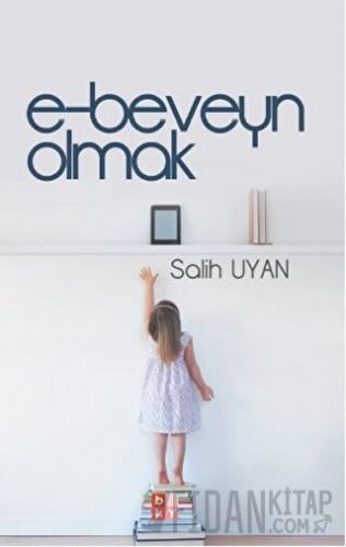 E-beveyn Olmak Salih Uyan