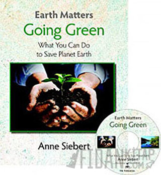 Earth Matters - Going Green Anne Siebert