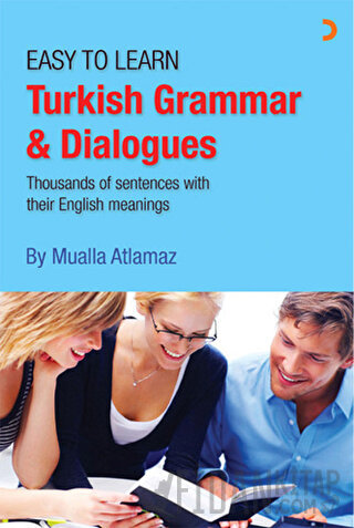 Easy to Learn Turkish Grammar and Dialogues Mualla Atlamaz