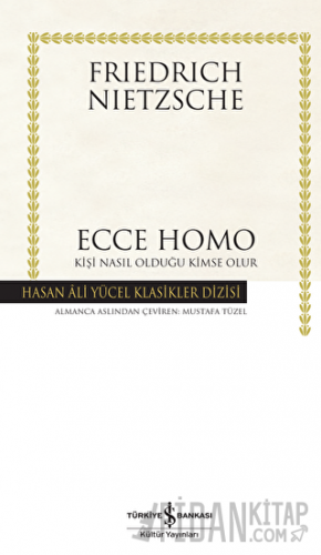 Ecce Homo (Ciltli) Friedrich Wilhelm Nietzsche