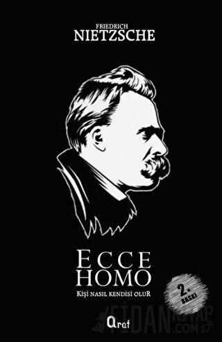 Ecce Homo Friedrich Wilhelm Nietzsche